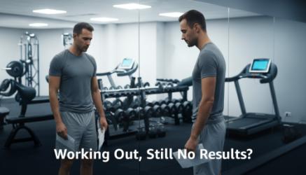 Why You’re Not Seeing Results (Even Though You’re Working Out Every Day)