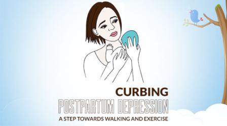  Curbing Postpartum Depression…. A step towards walking and exercise