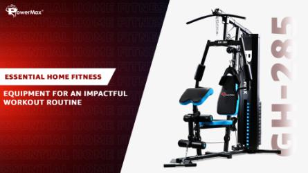 Essential Home Fitness Equipment for Impactful Workouts