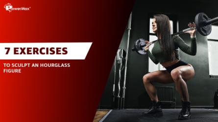 7 Exercises to Sculpt an Hourglass Figure 