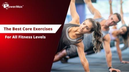 The Best Core Exercises for All Fitness Levels
