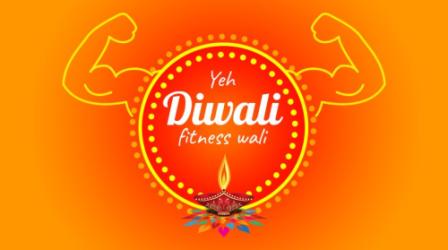 Yeh Diwali Fitness Wali!