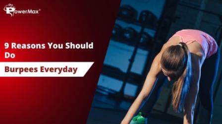 9 Reasons You Should Do Burpees Every Day