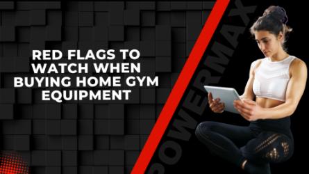 Red Flags to Watch When Buying Home Gym Equipment