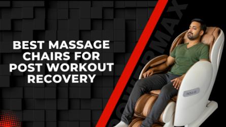 Best Massage Chairs for Post‑Workout Recovery