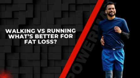 Walking vs Running: What’s Better for Fat Loss?