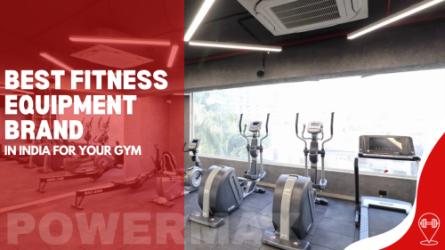 How to Choose the Best Fitness Equipment Brand in India for Your Gym Business