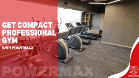 How to Create a Compact Yet Professional Gym with PowerMax