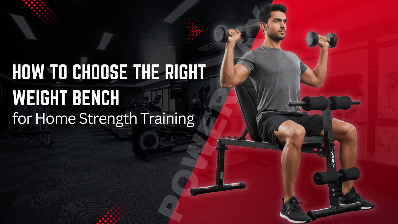 How to Choose the Right Weight Bench for Home Strength Training