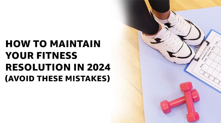 12 Strategies to Turn Your New Year's Fitness Resolutions into Reality in 2024