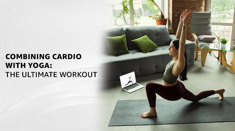 Combining Yoga with Cardio: Hybrid Workouts Using PowerMax Equipment