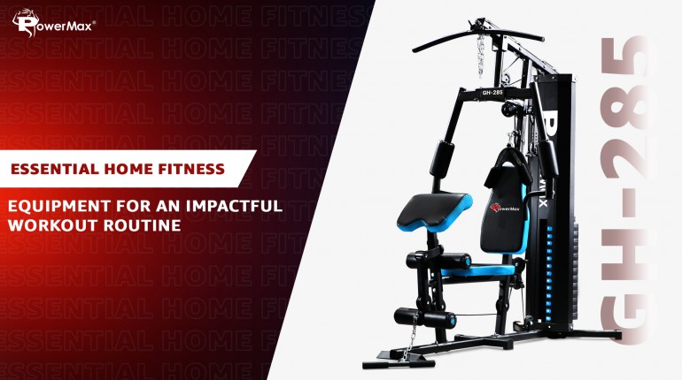 Essential Home Fitness Equipment for Impactful Workouts