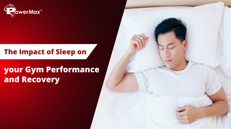 The Impact of Sleep on your Gym Performance and Recovery