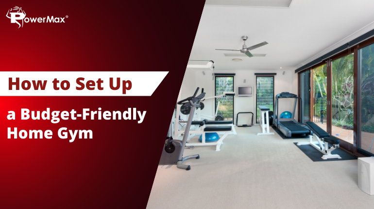 How to Set Up a Budget-Friendly Home Gym