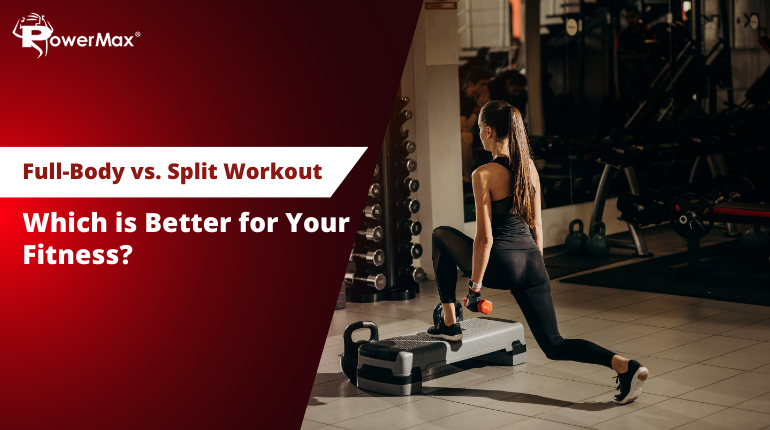 Full-Body vs. Split Workout: Which is Better?