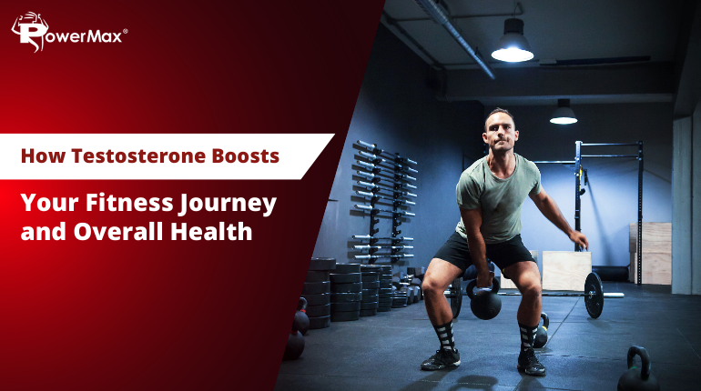 How Testosterone Improves Your Path to Optimal Health and Exercise 